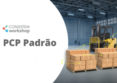 Consistem Workshop – PCP Padrão
